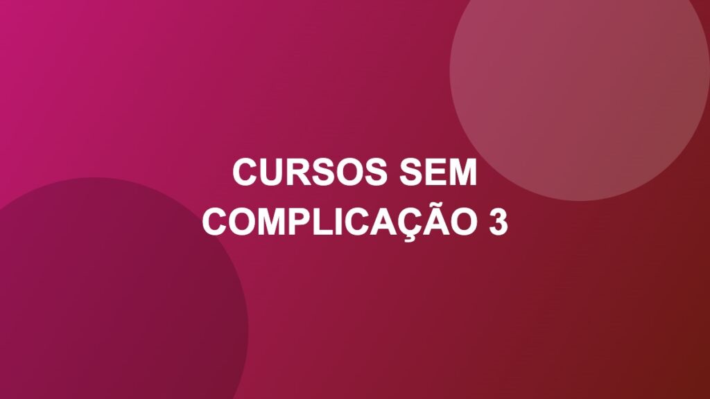 cursos Sem Complicação 3